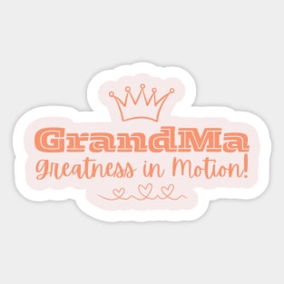 Grandma Greatness in Motion! Sticker